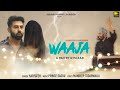 Waaja full  shavi bhangu  harsimran  latest punjabi songs 2018