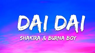 Download lagu Shakira & Burna Boy - Dai Dai (World Cup Song 2026) Lyrics