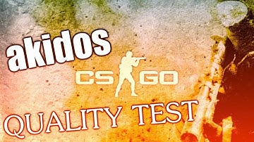akidos CS:GO - Quality test (Captured with Fraps)