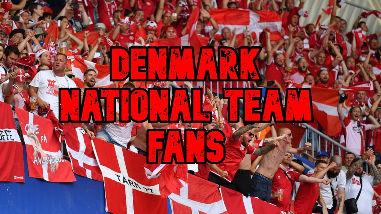 DENMARK FANS - BEST MOMENTS! [NATIONAL TEAM] YouTube