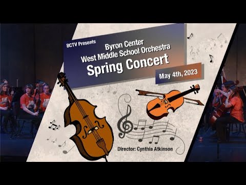 Byron Center West Middle School: Spring Orchestra Concert (May 4th, 2023)