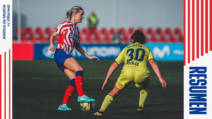 Las mejores jugadas del Atlético de Madrid 2-2 Villarreal