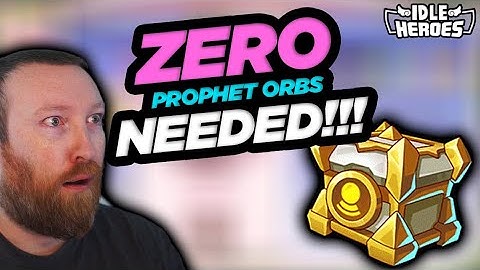 Idle Heroes - Free Chest with ZERO Prophet Orbs on F2P episode 233