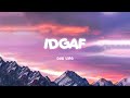 IDGAF - DUA LIPA [Lyrics/Vietsub]