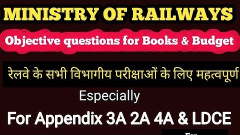 Objective questions for BOOKS & BUDGET for Appendix 3A,2A,4A & LDCE.