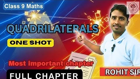 📘 Class 9 Maths – Quadrilaterals | Full One Shot with Tricks | Rohit Sir