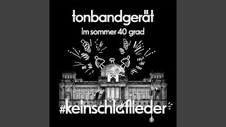 Im Sommer 40 Grad (Schlaf Kindlein schlaf)