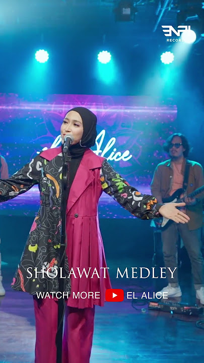 Sholawat Medley by El Alice | Live Session | Short Video