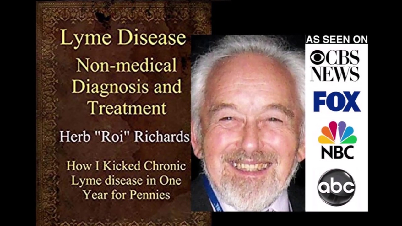 Ticked Off At Lyme Disease With Herb Roi Richards Youtube