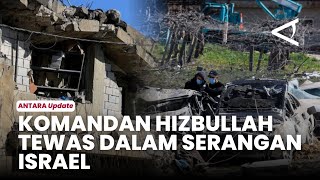 Serangan Udara Israel Di Lebanon Tewaskan 10 Orang Termasuk Komandan Hizbullah