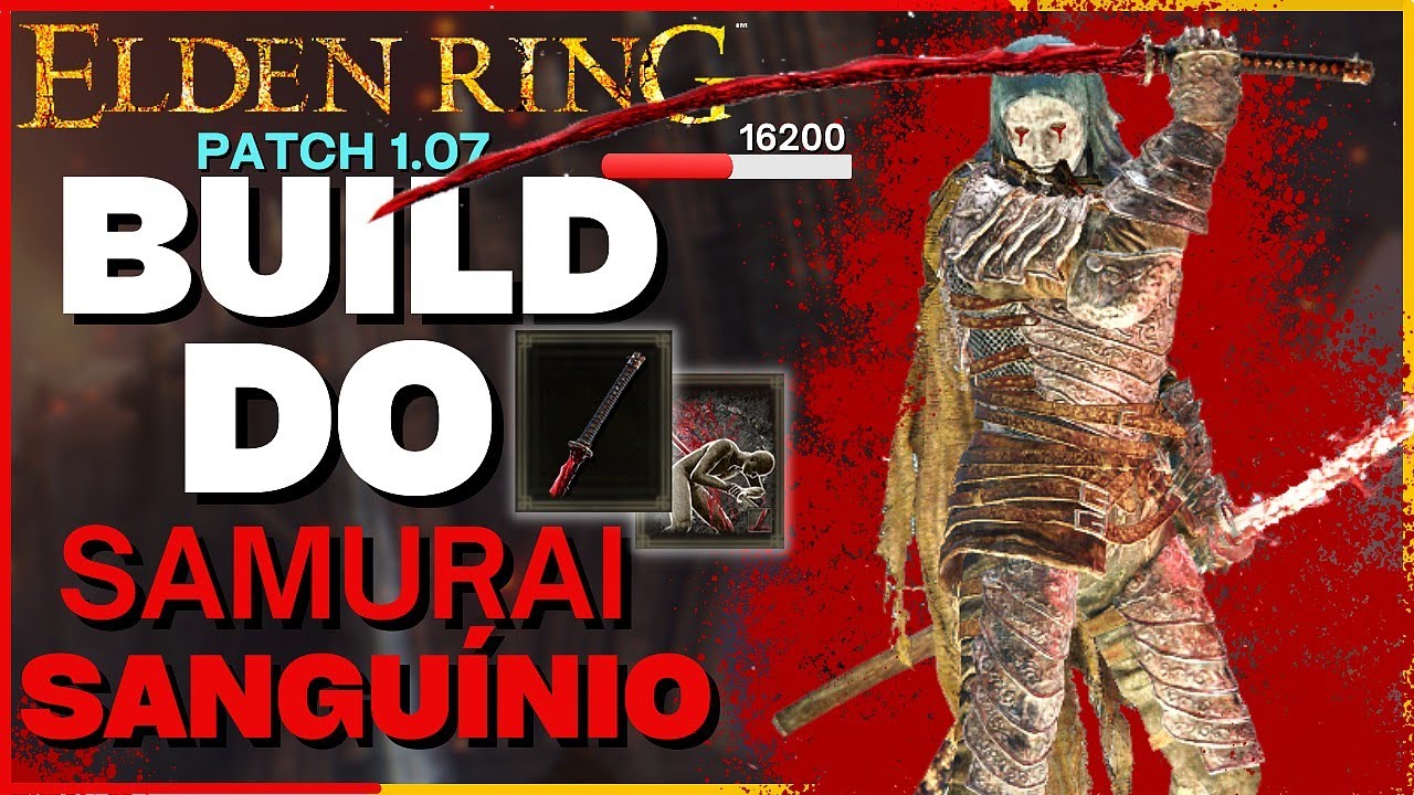 Elden Ring A build do Samurai sanguíneo, Rivers of Blood 16k de dano
