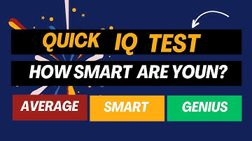IQ Test For Genius Only - How Smart Are You ?   Intelligence Test : Real online IQ Test  