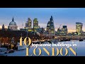 10 top iconic buildings in london  10 mustsee buildings in london  londons architectural gems