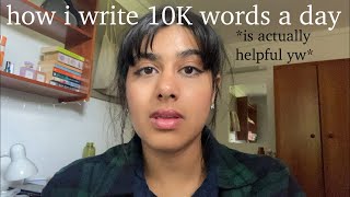 how i write 10K words a day