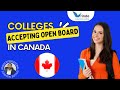 COLLEGES ACCEPTING OPEN BOARD IN CANADA II STUDY IN CANADA EVEN IF STUDIED FROM OPEN BOARD IN INDIA