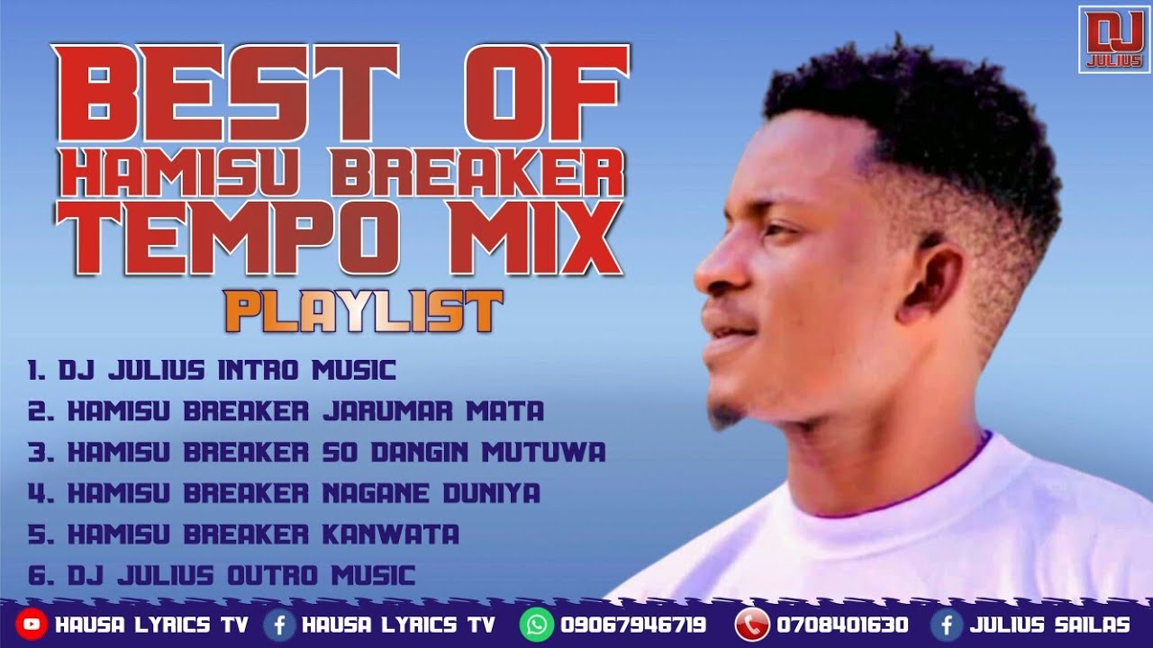 DJ Julius Hamisu Breaker Mix 2021 Best Of Jaruma So Dangin Mutuwa Nagane Duniya Kanwata 09067946719