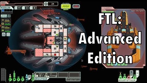 FTL: Advanced Edition - Hacking, Mind Control, Asphyxiating Aliens!