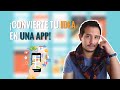 Tengo la idea para una App pero... ¿Por donde empiezo?