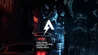 (FREE) RONNIE LUCCIANO TYPE BEAT – DETROIT TRAP - CHROME WRAITH