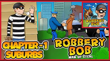 Robbery Bob Chapter 1 - Suburbs // Level 1-15 (iOS, Android)