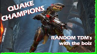 Random TDM&#39;s with the BOIZ! | Quake Champions