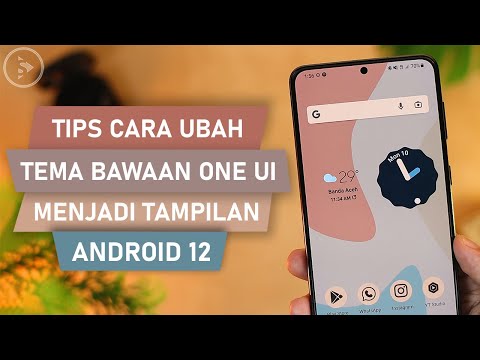 Tips Cara Pasang Tema Android 12 di HP Samsung One UI Tanpa Instal Launcher dengan MUDAH dan GRATIS