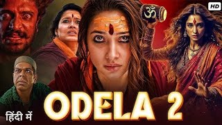 Odela 2 Full Movie In Hindi Dubb Tamannaah Bhatia, Vasishta, Murali New South Indian Movie 2025