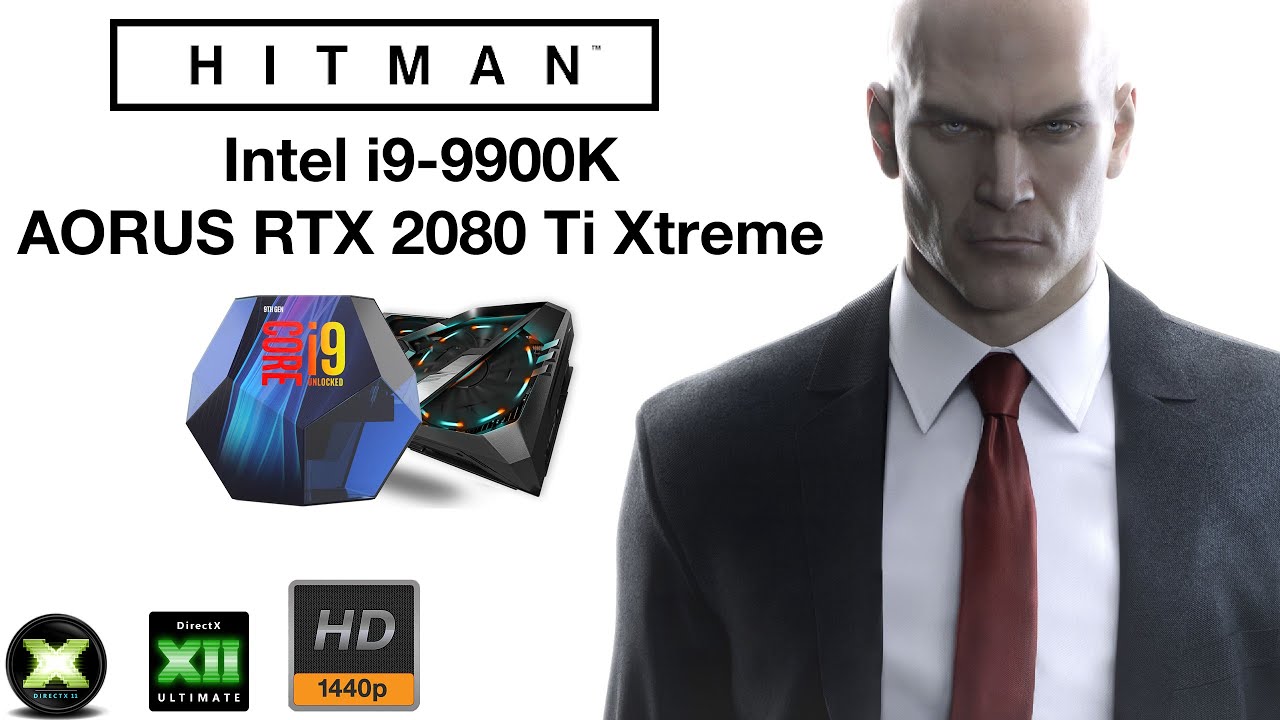 Hitman (2016) Benchmark i9 9900K + AORUS GeForce RTX 2080 Ti 11GB