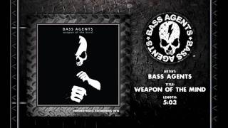 Bass Agents - Weapon of the Mind