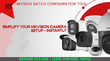 Fast Hikvision Camera Setup Using Batch Tool | Configure Multiple Hikvision Cameras in One Go!
