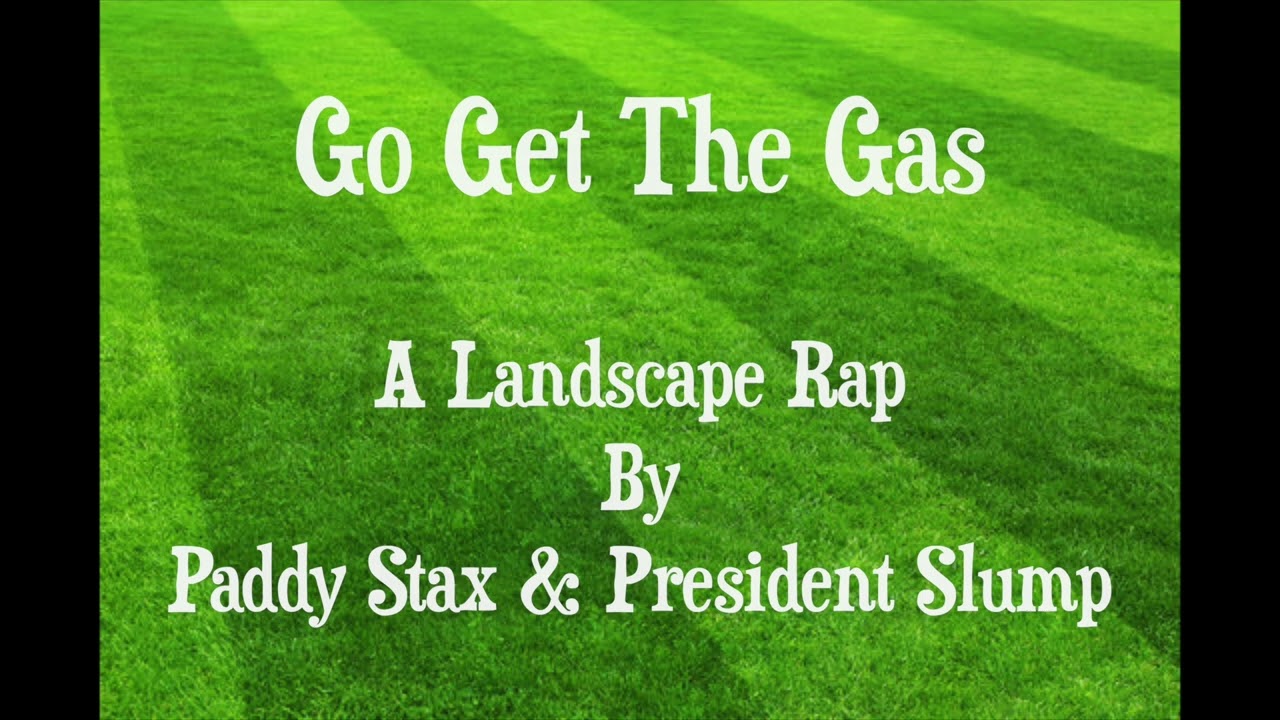 Paddy Stax and President Slump - Go Get The Gas (Official Audio)