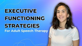 Executive Functioning Strategies | Cognition
