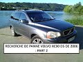 Recherche de panne volvo xc90 d5 185 de 2006  suite et solution egr boitier papillon