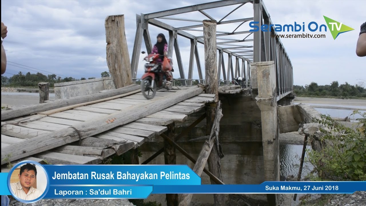  Jembatan  Rusak di Nagan Raya Bahayakan Pelintas YouTube