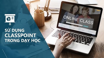 HƯỚNG DẪN SỬ DỤNG CLASSPOINT