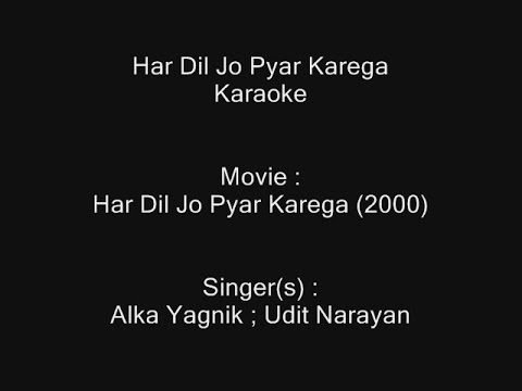 Har Dil Jo Pyar Karega - Karaoke - Har Dil Jo Pyar Karega (2000) - Alka Yagnik ; Udit Narayan