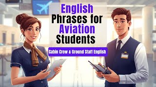 ✈️ English Phrases for Aviation Students — Essential Speaking Practice for Cabin Crew & Ground Staff