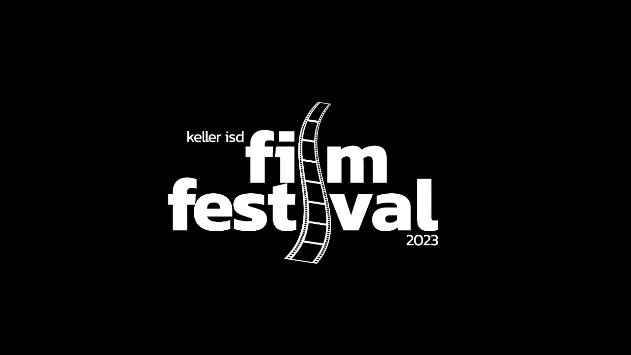 Keller ISD Film Festival 2023 Promo YouTube