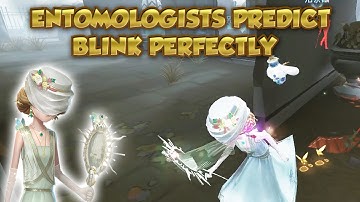 Entomologists Predict Blink Perfectly | Identity V | 第五人格 | 제5인 | Entomologist