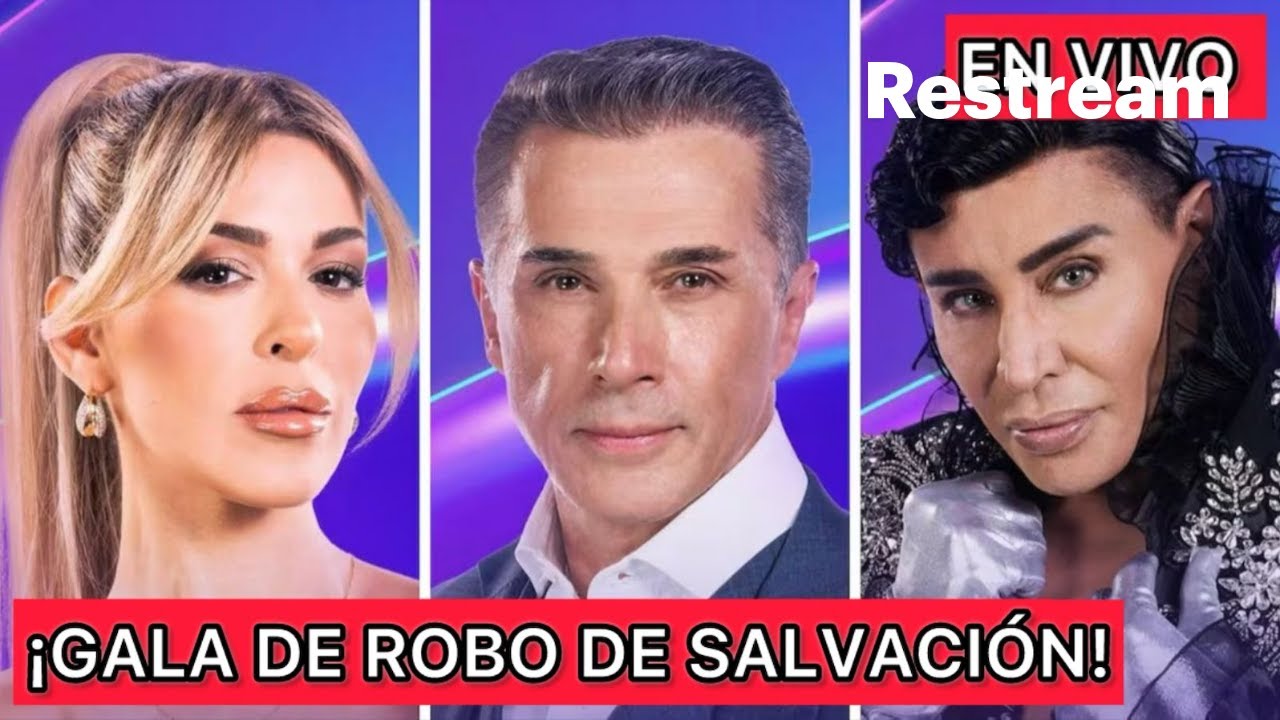 GALA DE ROBO DE SALVACION | VIDEOREACCION #LCDLF6 #TELEMUNDOREALITIES