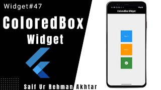 Flutter ColoredBox Widget Explained | Flutter 215+ Widgets Series (Urdu/Hindi)