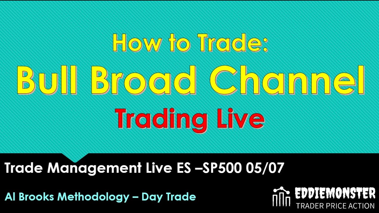 How To Trade A Bull Broad Channel Trading Live 07 05 S P500 how-to-trade-a-bull-broad-channel-trading-live-07-05-s-p500