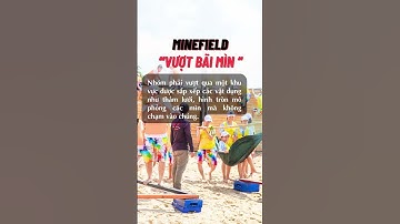 Trò chơi teambuilding nhẹ nhàng nhưng vô cùng lôi cuốn