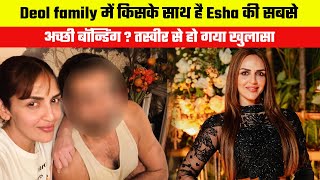 With whom in the Deol family does Esha have the best bonding The picture revealed