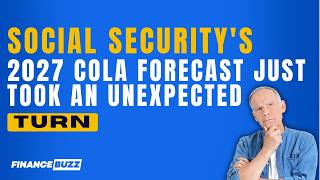 Social Security's 2027 COLA Forecast Just Took an Unexpected Turn