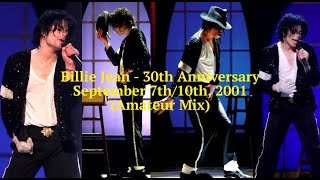 Michael Jackson - Billie Jean - 30th Anniversary - September 7th\/10th, 2001 (Amateur Mix)