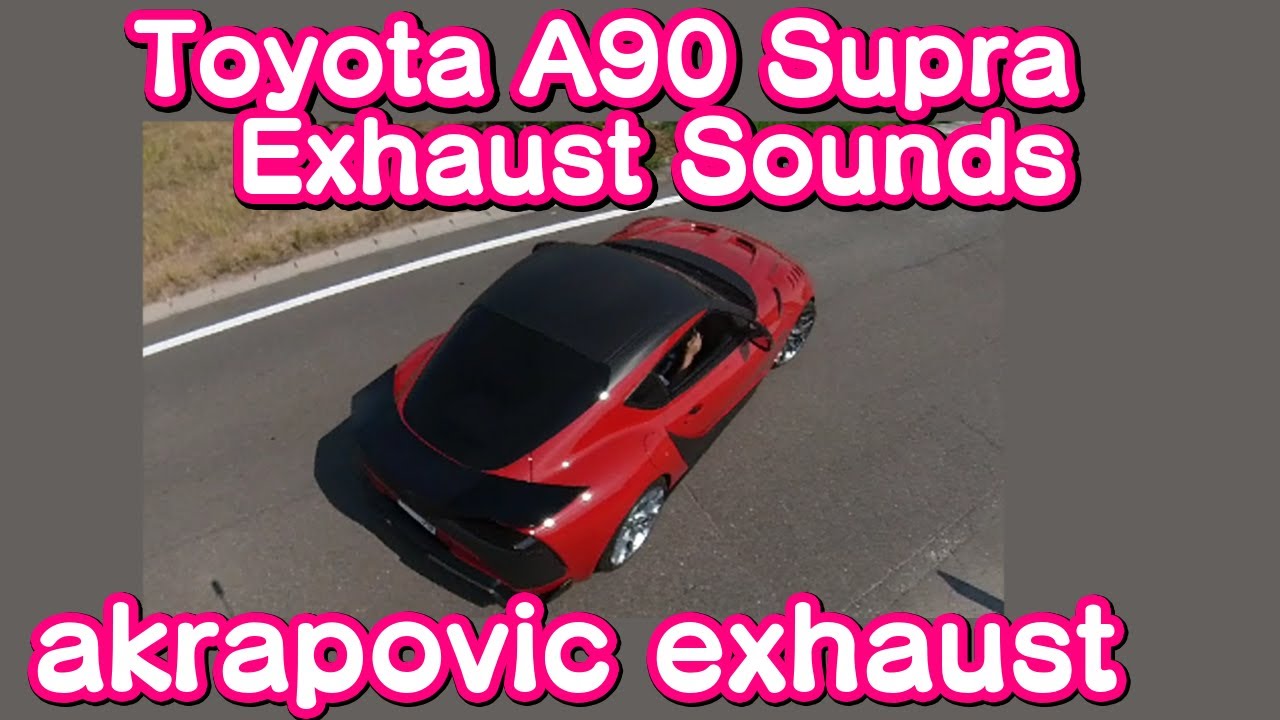 リアル アクラボビッチ サウンド 90スープラ Real Akrapovic Exhust Sound With Supra 爆音 バブリング Youtube