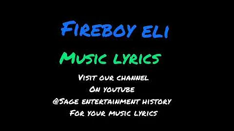 Fire boy Eli lyric video(official)