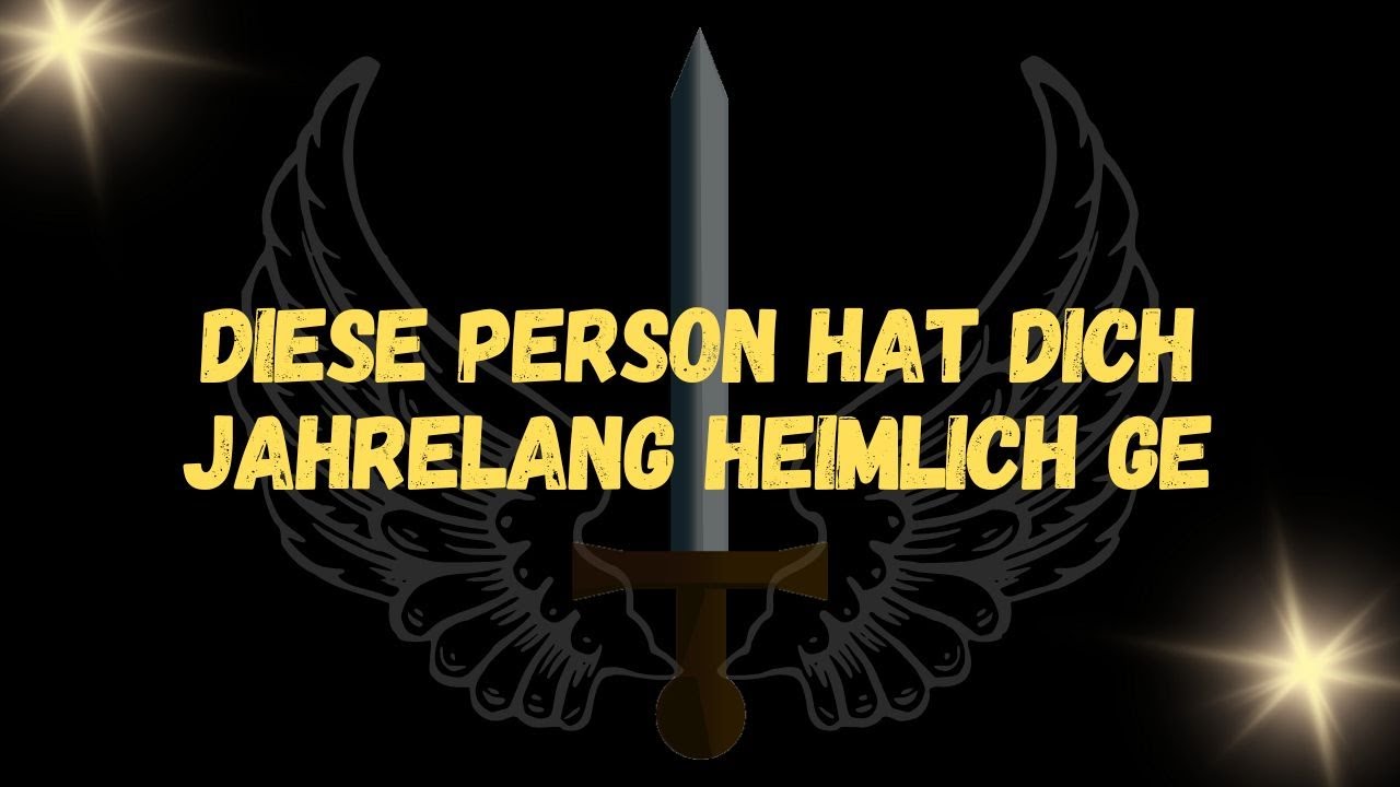 Diese Person hat dich jahrelang heimlich ge