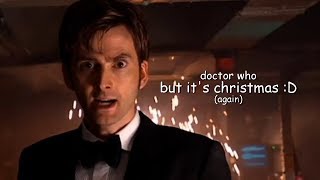 doctor who but it's festive (part 2)